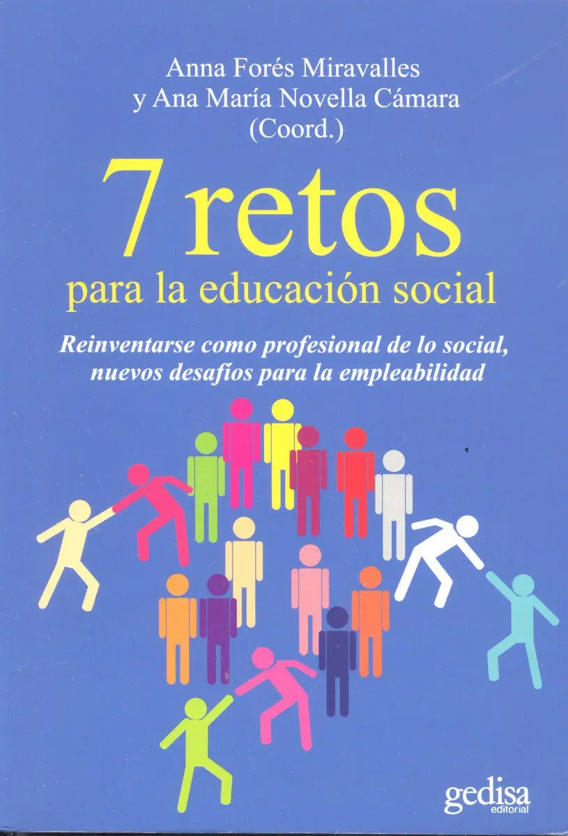 Portada de 7 Retos Para La Educación Social.: Reinventarse Como Profesional De Lo Social Nuevos Desafíos Para La Empleabilid…