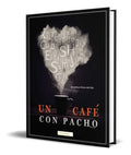 Portada de Libro Un Cafe Con Pacho [ Jonathan Perez Del Rio ] Original