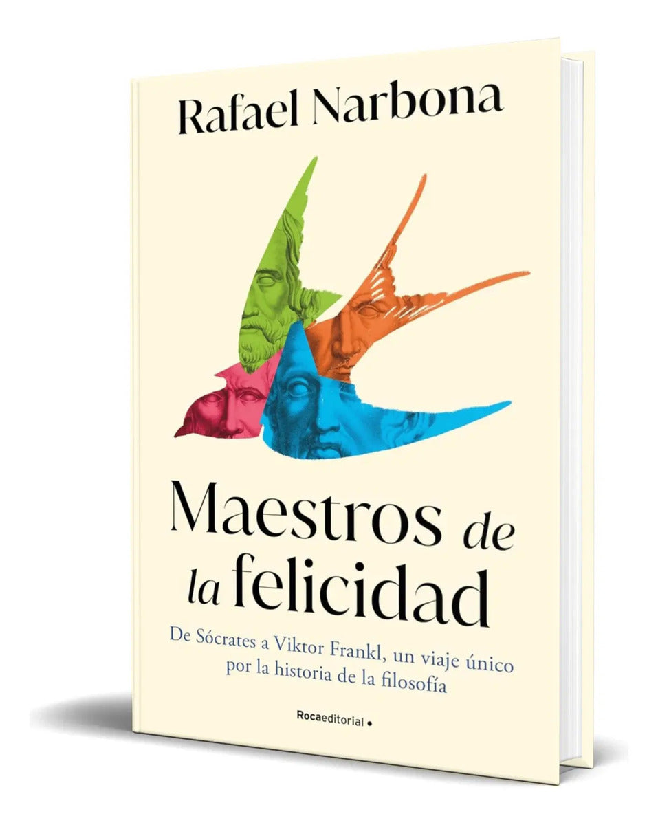 Portada de Libro Maestros De La Felicidad [ Rafael Narbona ] Original