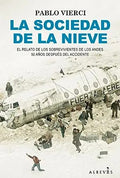 Portada de Libro La Sociedad De La Nieve - Vierci, Pablo