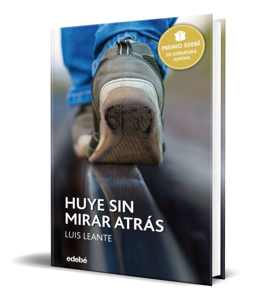 Portada de Libro Huye Sin Mirar Atras [ Luis Leante ] Original