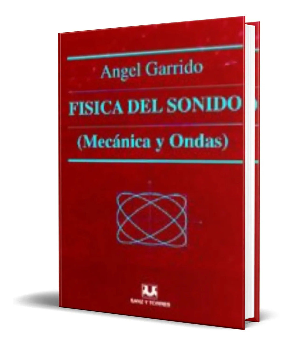 Portada de Libro Fisica Del Sonido [ Angel Garrido ] Original