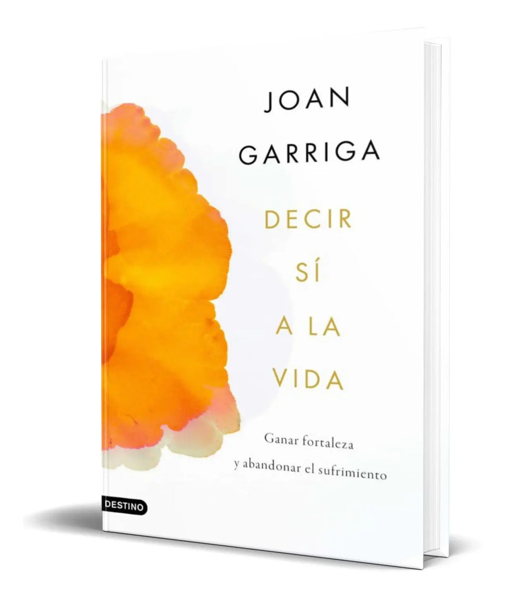 Portada de Libro Decir Sí A La Vida [ Joan Garriga ] Original