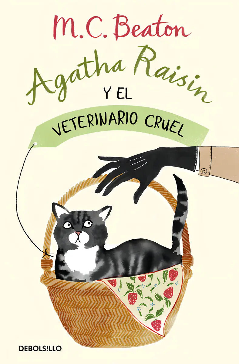 Portada de Agatha Raisin Y El Veterinario Cruel (agatha Raisin 2), De Beaton, M.c.., Vol. 0. Editorial Debolsillo, Tapa Blan…