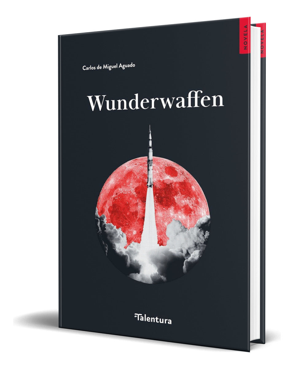 Portada de Libro Wunderwaffen [ Carlos De Miguel Aguado ] Original
