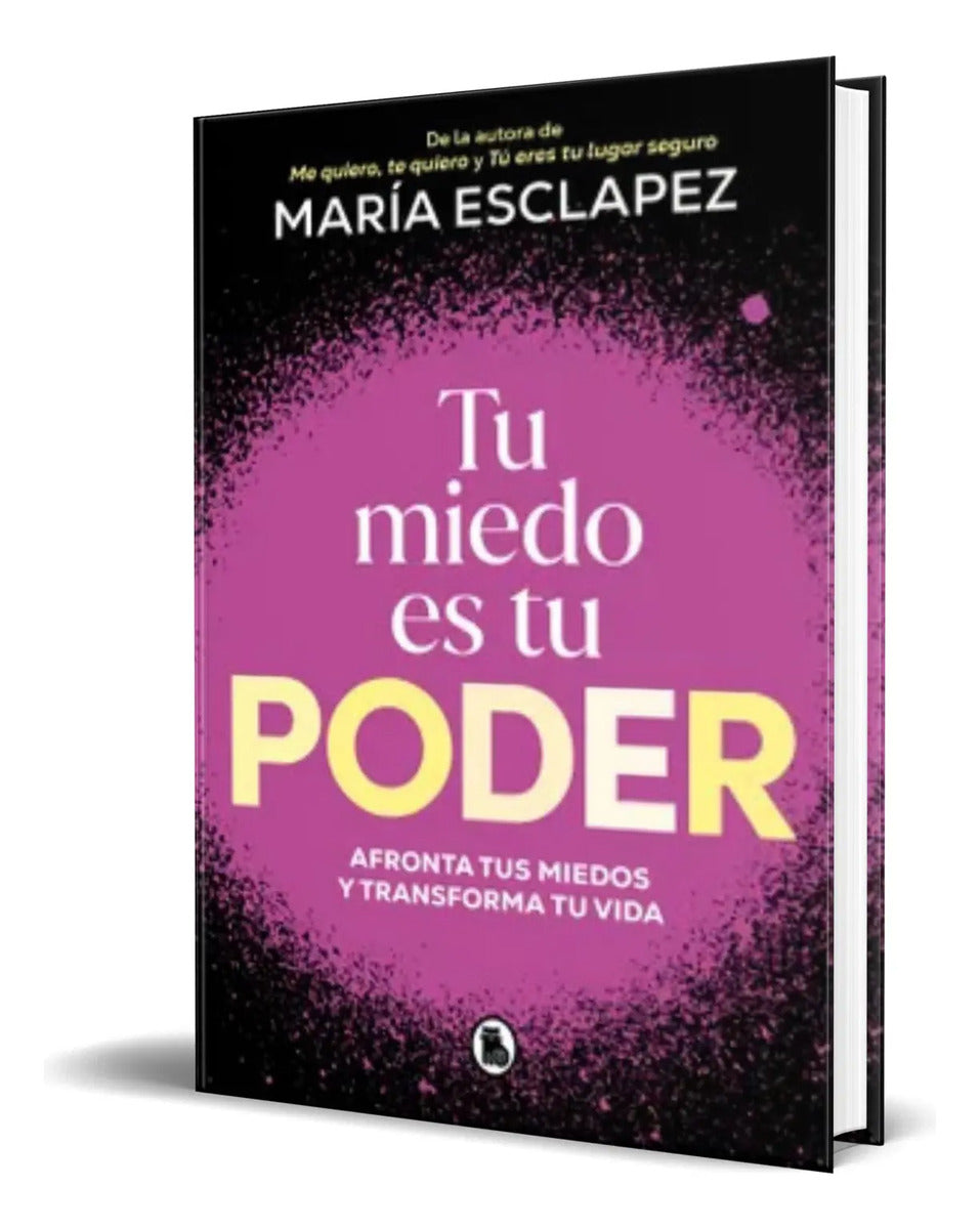 Portada de Libro Tu Miedo Es Tu Poder [ María Esclapez ] Original