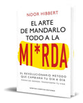 Portada de Libro El Arte De Mandarlo Todo A La Mierda [ Original ]