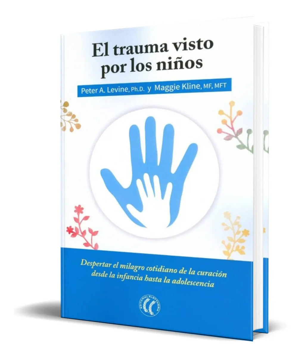 Portada de El Trauma Visto Por Los Niños [ Peter A. Levine ] Original