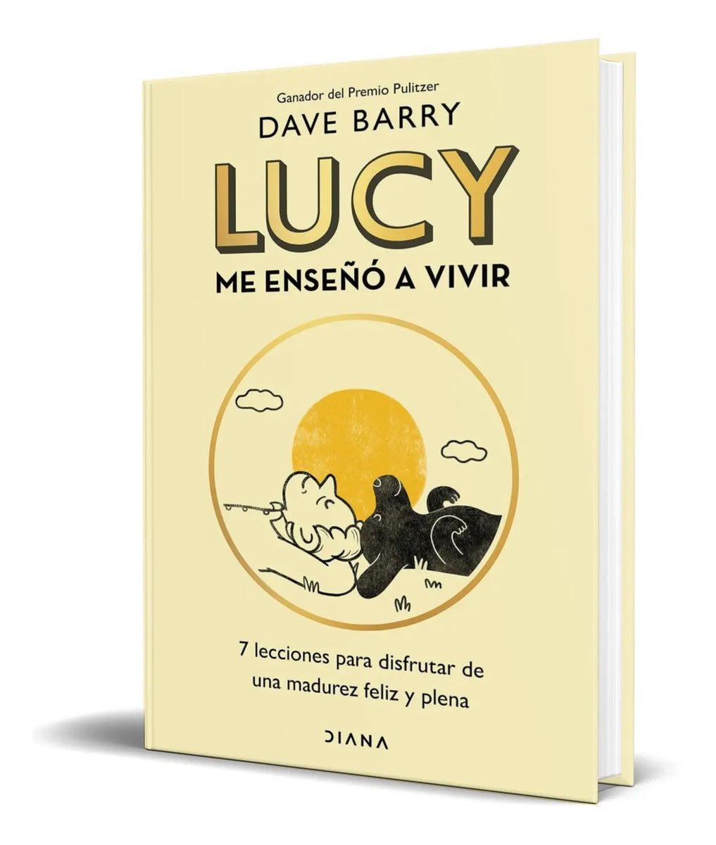 Portada de Libro Lucy Me Enseñó A Vivir [ Original ] Dave Barry