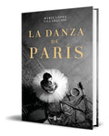 Portada de Libro La Danza De París [ Maria Lopez Villarquide ] Original