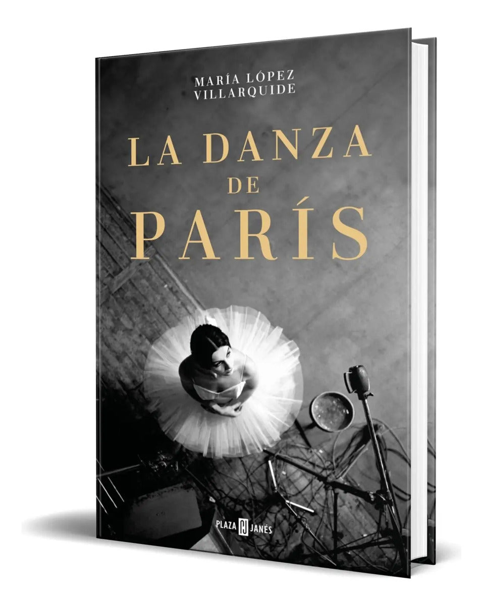 Portada de Libro La Danza De París [ Maria Lopez Villarquide ] Original