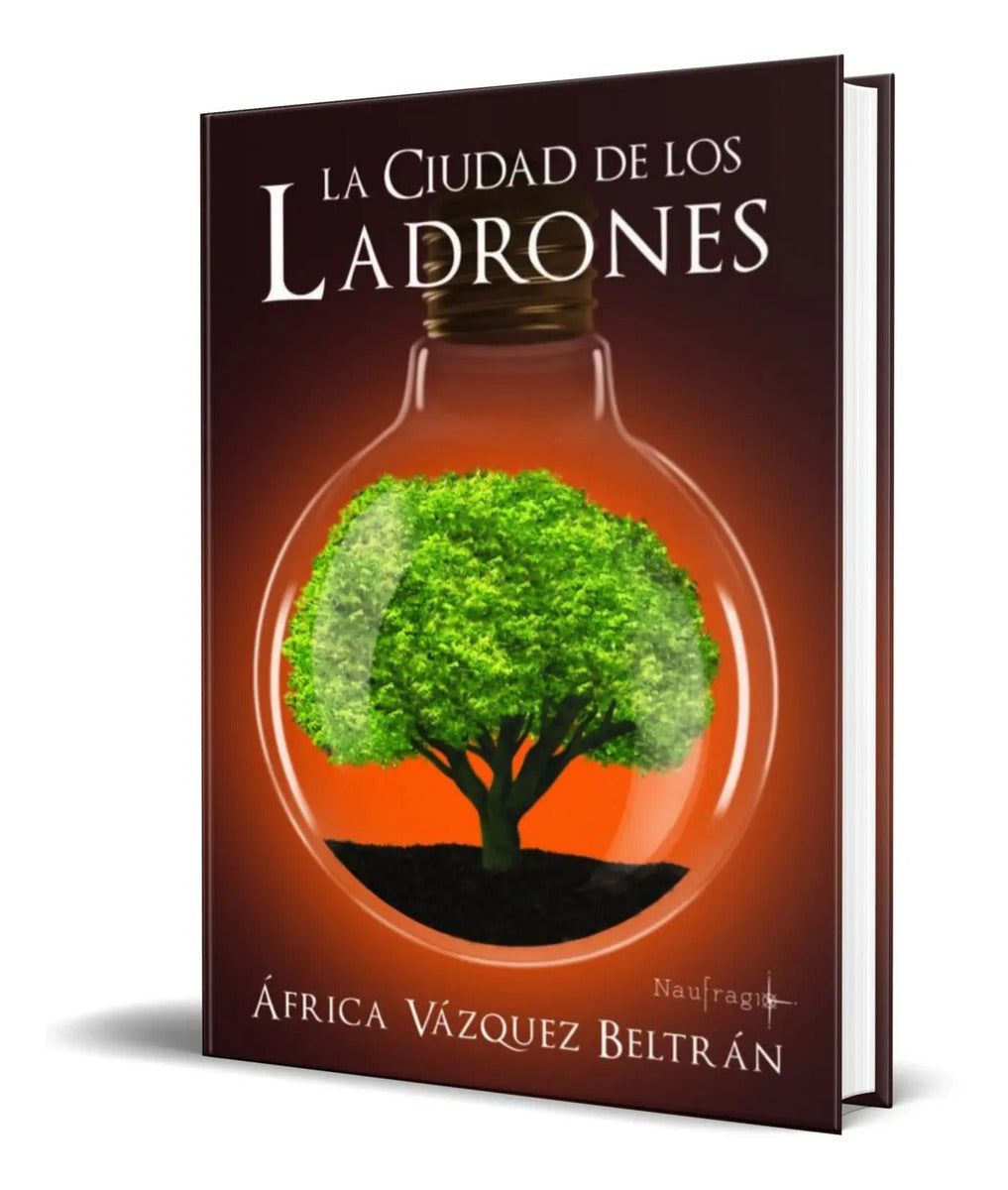 Portada de Libro La Ciudad De Los Ladrones [ Africa Vazquez ] Original