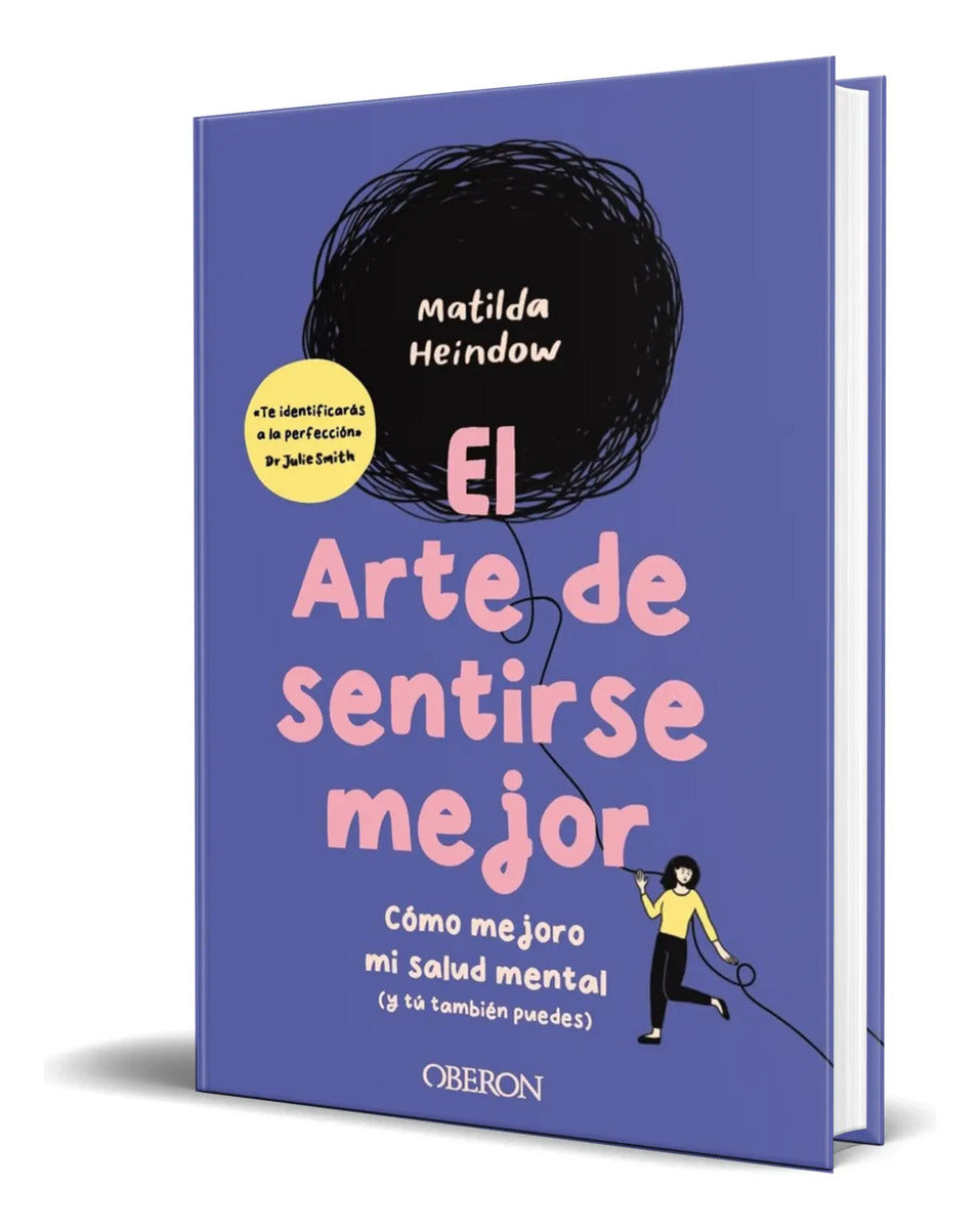 Portada de Libro El Arte De Sentirse Mejor [ Matilda Heindow ] Original