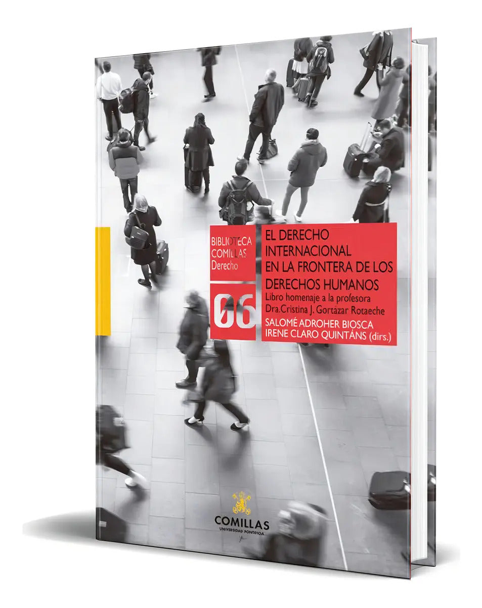 Portada de Libro El Derecho Internacional En La Frontera [ Original ], De Salomé Adroher Biosca. Editorial Universidad Ponti…
