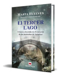 Portada de Libro El Tercer Lago Una Antigua Leyenda Y Misterio Original, De Marta Huelves. Editorial Maeva Ediciones, Tapa B…