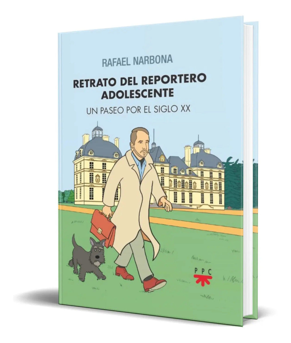 Portada de Libro Retrato Del Reportero Adolescente [ Rafael Narbona ]