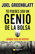 Portada de Tú Puedes Ser Un Genio De La Bolsa Dónde Y Cómo Invertir Joel Greenblatt