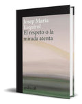 Portada de Libro El Respeto O La Mirada Atenta [ Original ], De Josep Maria Esquirol., Vol. 1. Editorial Gedisa, Tapa Blanda…