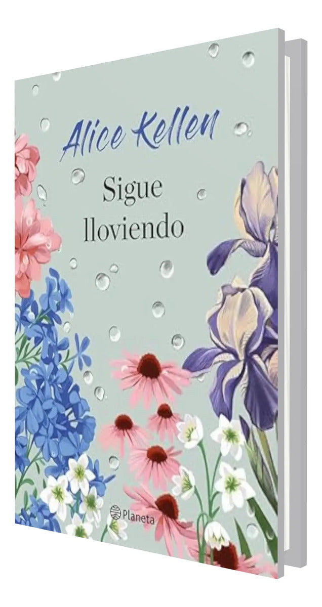 Portada de Sigue Lloviendo [ Pasta Dura ] Alice Kellen Novela Planeta