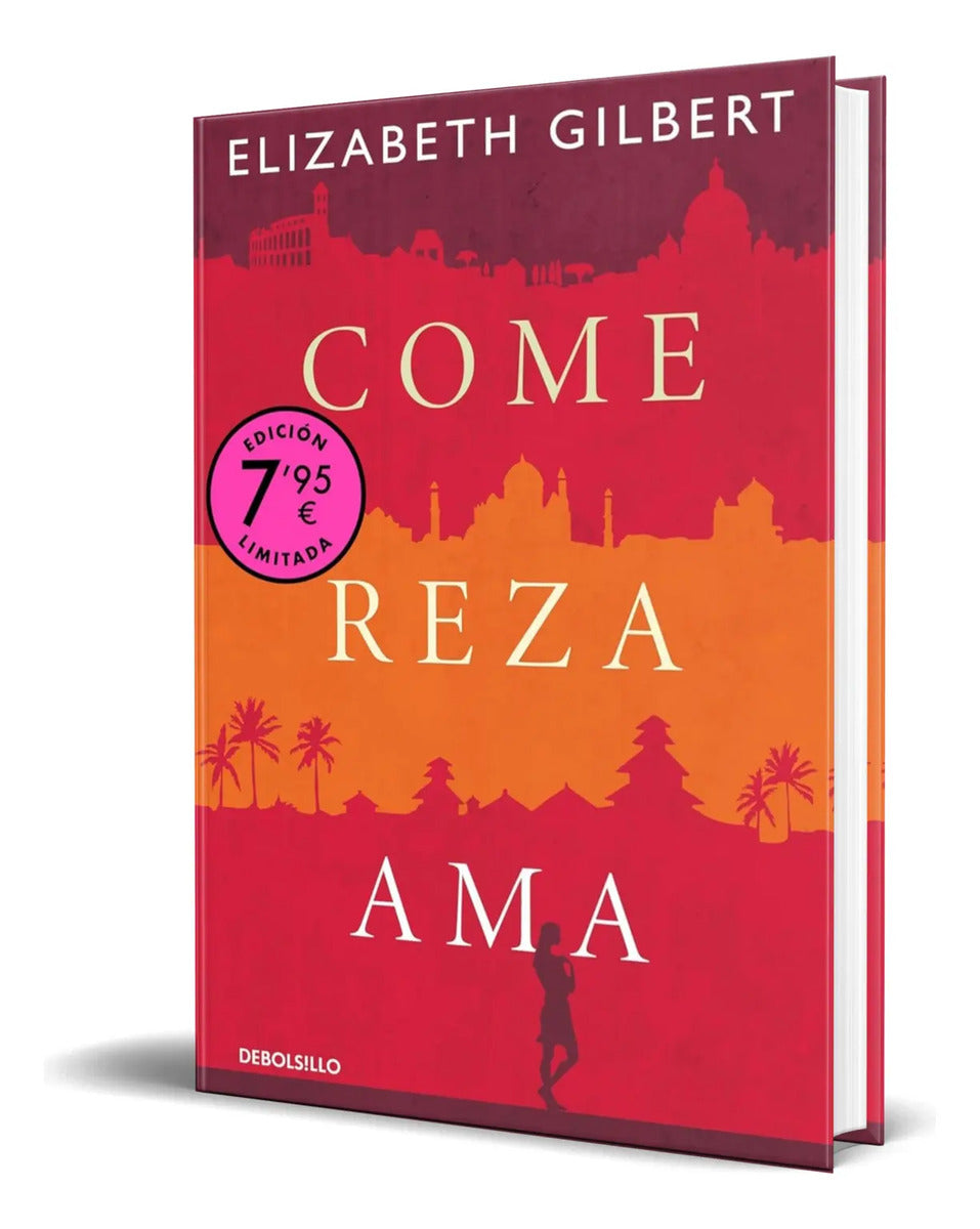Portada de Libro Come, Reza, Ama [ Elizabeth Gilbert ] Original
