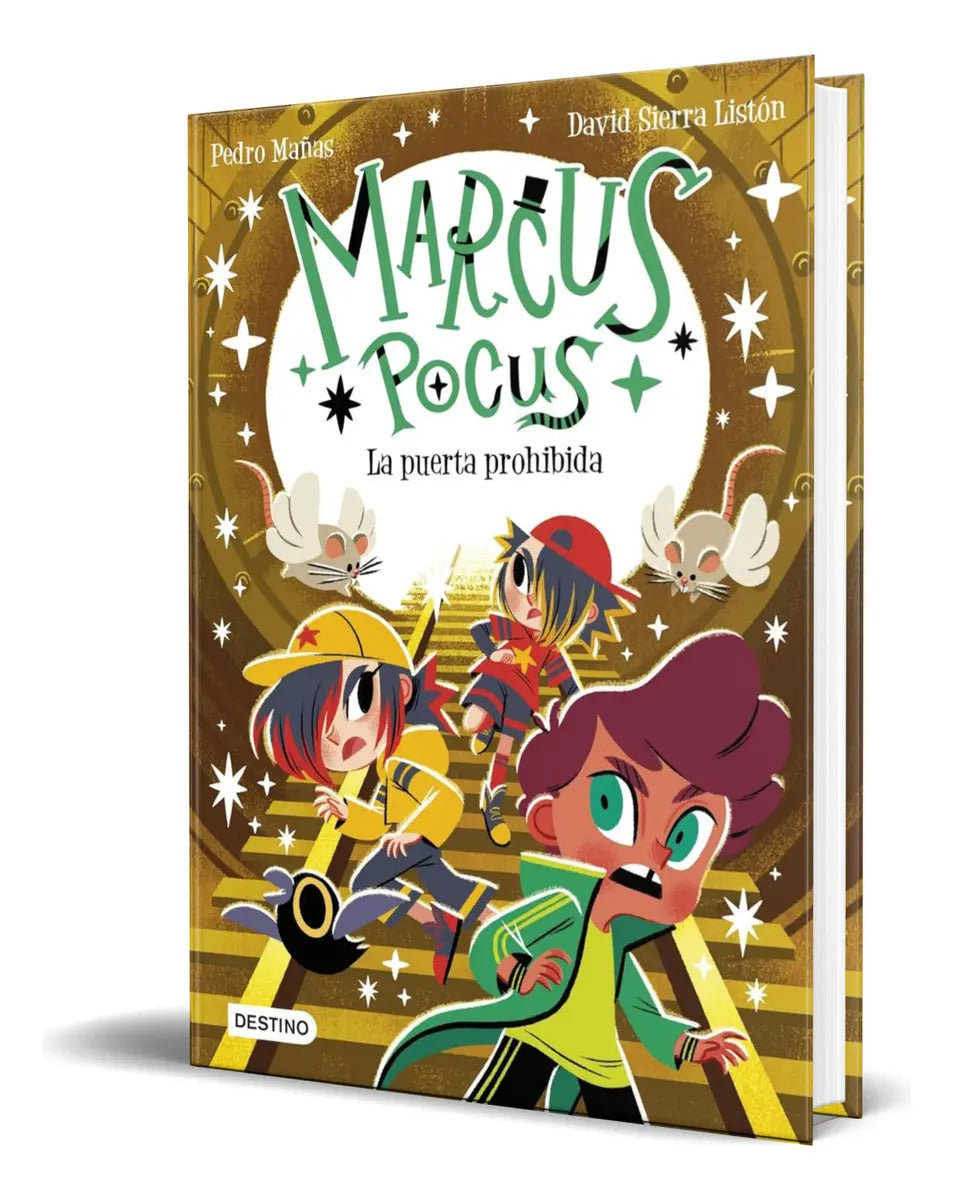 Portada de Libro Marcus Pocus Vol.6 [ La Puerta Prohibida ] Original, De Pedro Mañas. Editorial Destino Infantil&juvenil, Ta…