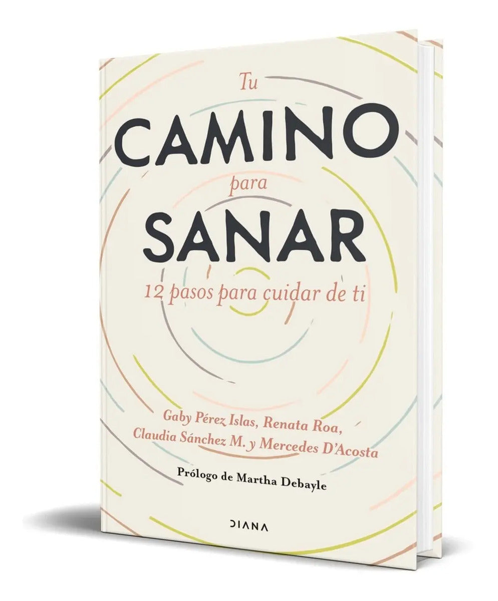Portada de Libro Tu Camino Para Sanar [ 12 Pasos Para Cuidar De Ti ]