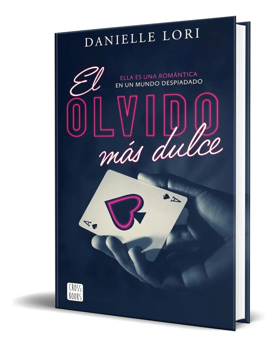 Portada de Libro El Olvido Mas Dulce [ Danielle Lori ] Original