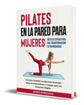 Portada de Libro Pilates En La Pared Para Mujeres [ Original ]