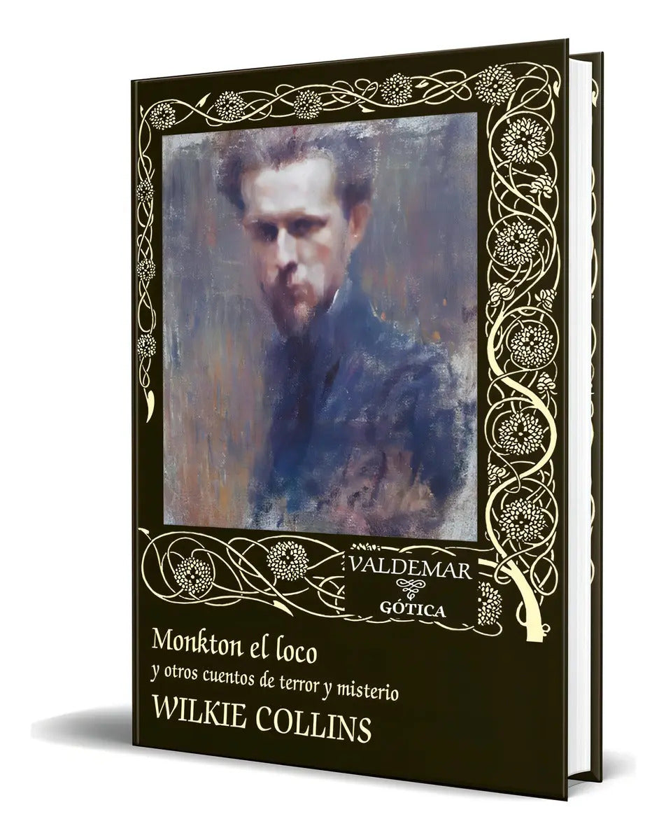 Portada de Libro Monkton El Loco [ Y Otros Cuentos De Terror ] Original, De Wilkie Collins. Editorial Valdemar, Tapa Dura En…