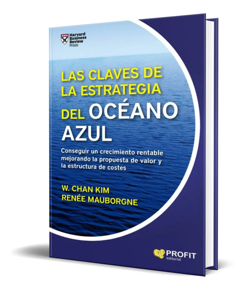 Portada de Las Claves De La Estrategia Del Oceano Azul [ Chan Kim ]