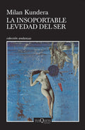 Portada de La Insoportable Levedad Del Ser Td, De Kundera, Milan. Serie Andanzas, Vol. 1.0. Editorial Tusquets México, Tapa…