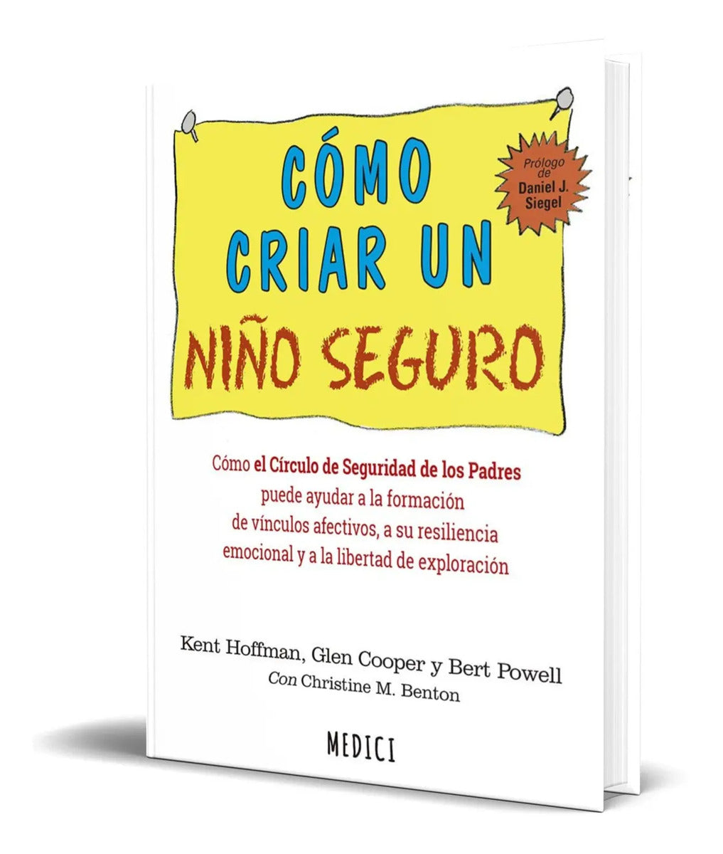 Portada de Libro Como Criar Un Niño Seguro [ Kent Hoffman ] Original