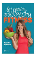 Portada de Las Recetas De Sascha Fitness, De Barboza, Sascha. Libros Ilustrados Editorial Planeta México, Tapa Blanda En Esp…