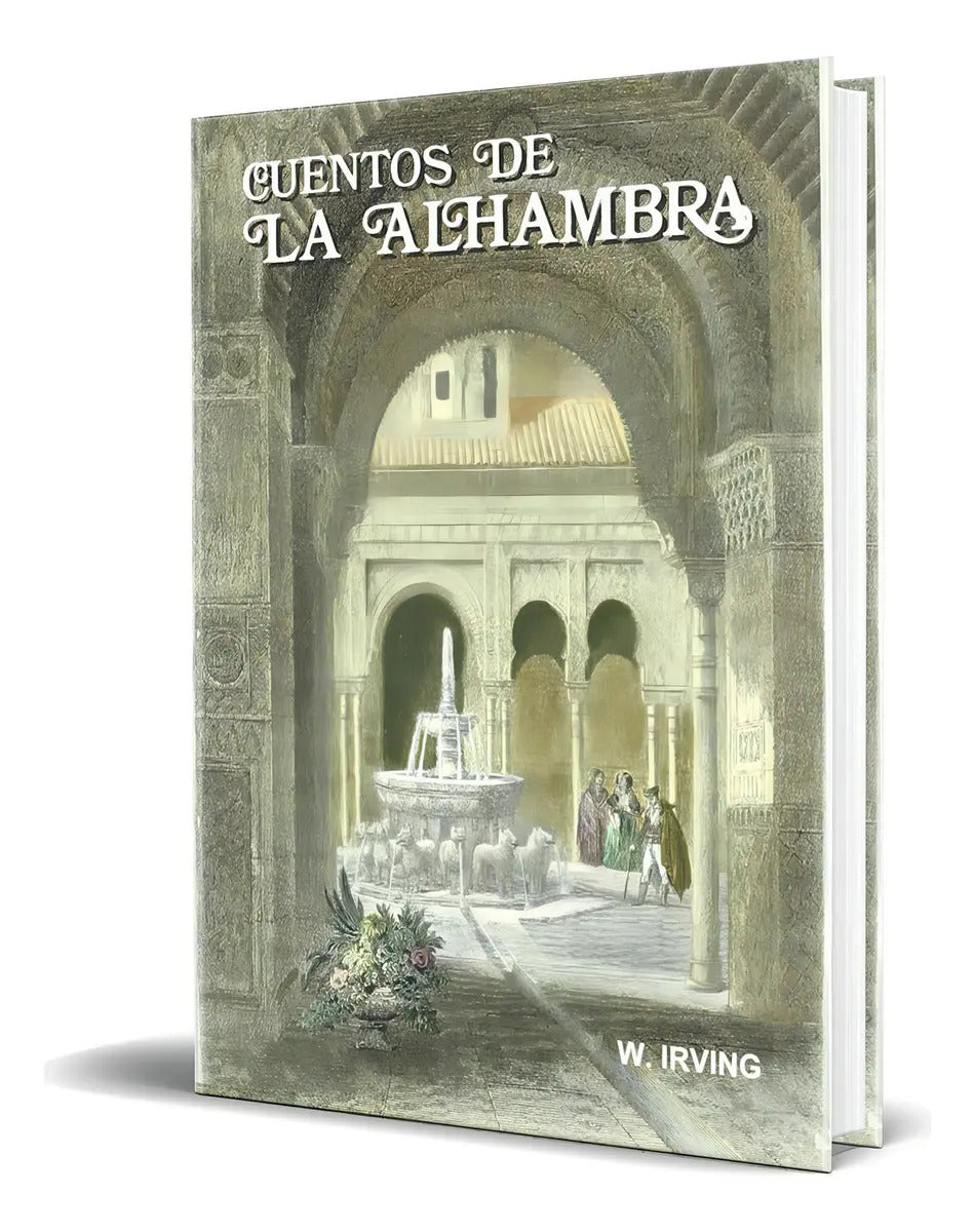 Portada de Libro Cuentos De La Alhambra [ W. Irving ] Original, De Washington Irving. Editorial Ediciones Miguel Sánchez, Ta…