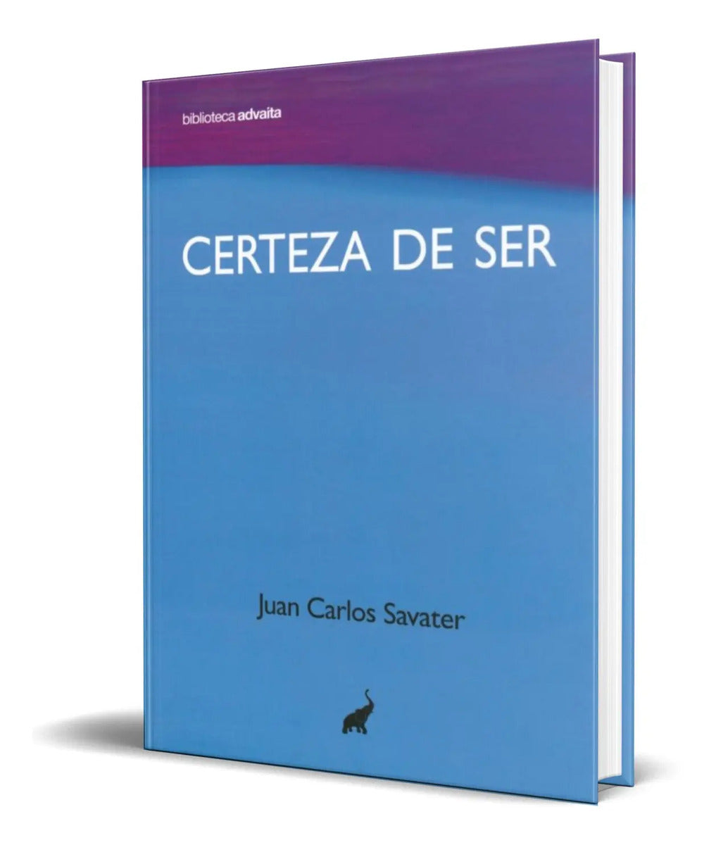 Portada de Libro Certeza De Ser [ Juan Carlos Savater ] Original
