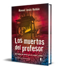 Portada de Libro Los Muertos Del Profesor [ Manuel J. Roldan ] Original