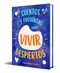 Portada de Libro Cuentos Y Preguntas Para Vivir Despierto [ Original]