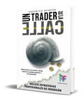 Portada de Un Trader De La Calle [ Estrategias Para Invertir En Bolsa ]