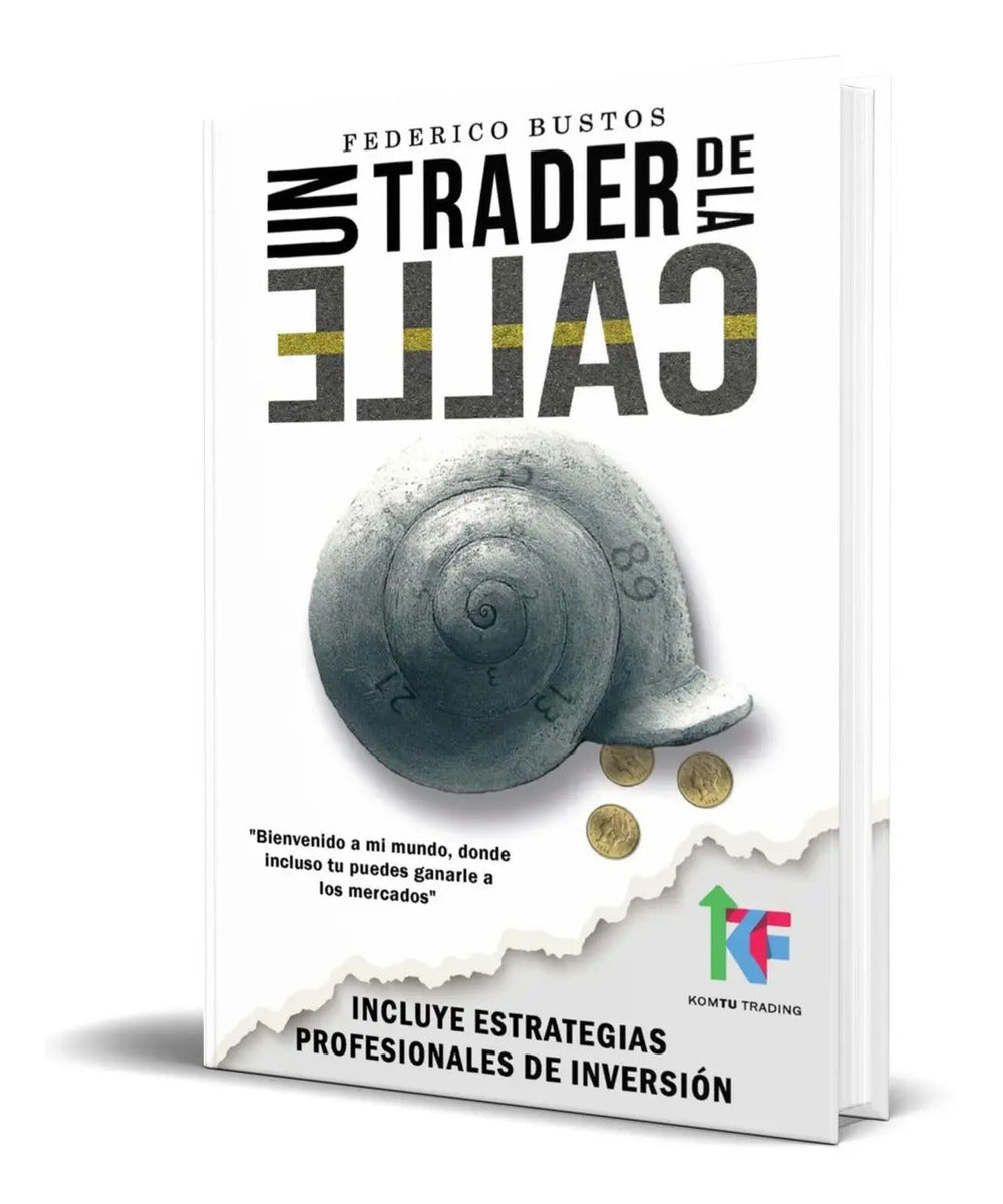 Portada de Un Trader De La Calle [ Estrategias Para Invertir En Bolsa ]