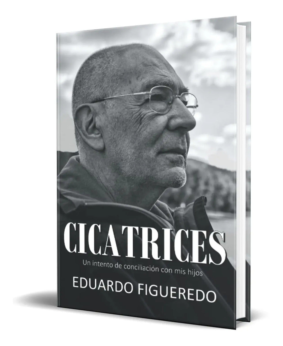 Portada de Libro Cicatrices Un Intento De Conciliación Con Mis Hijos