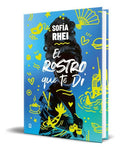 Portada de El Rostro Que Te Di, De Sofía Rhei. Editorial Santillana Educación, S.l., Tapa Blanda En Español, 2023