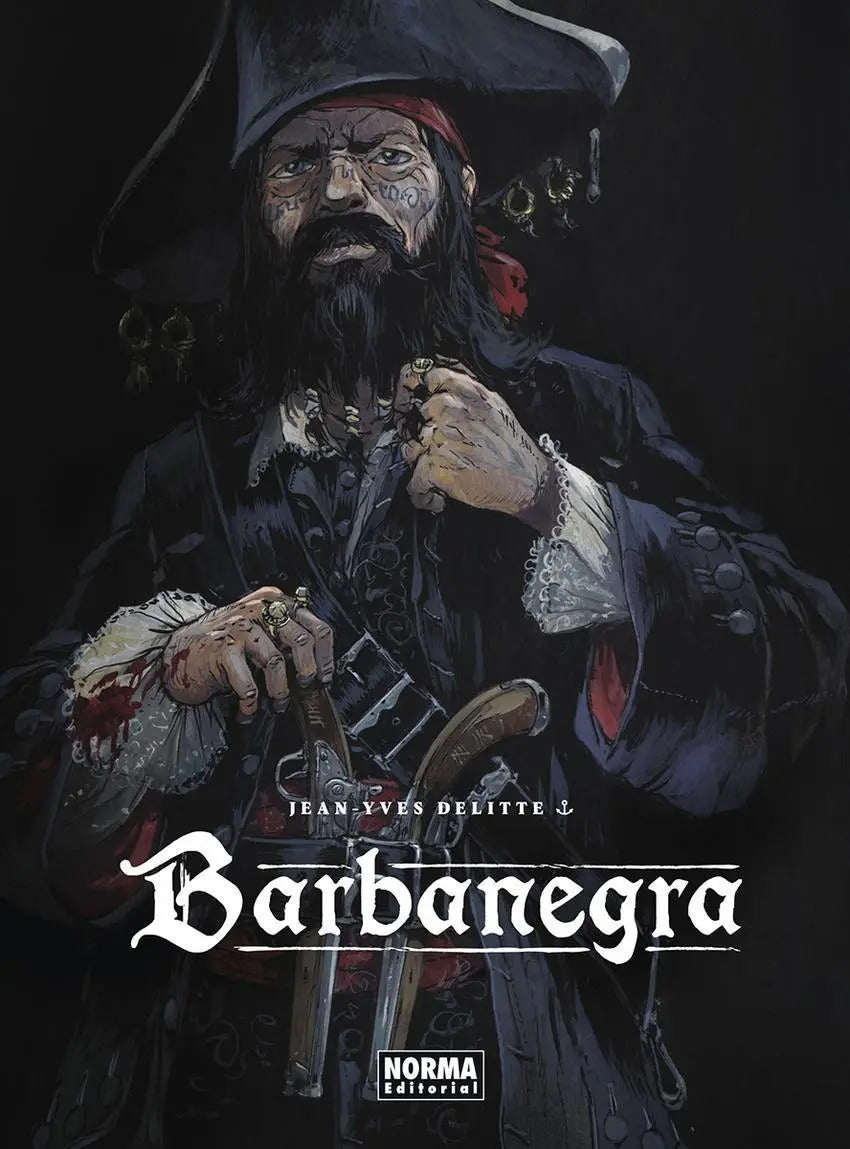 Portada de Barbanegra, De Delitte, Jean-yves., Vol. 1. Editorial Norma Editorial, Tapa Dura, Edición 1 En Castellano, 2023