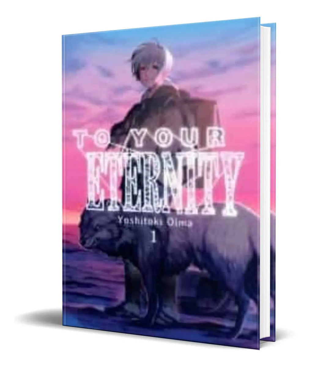 Portada de Libro To Your Eternity Vol.1 [ Yoshitoki Oima ] Original