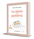 Portada de Libro La Ciencia De La Pastelería - Dario Bressanini