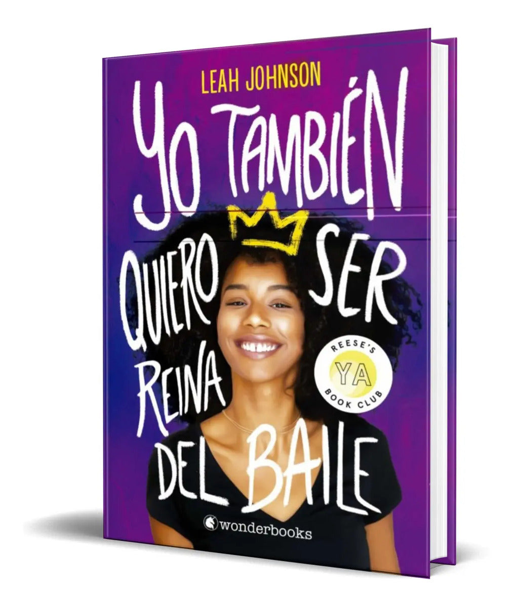 Portada de Libro Yo Tambien Quiero Ser Reina Del Baile [ Original ]