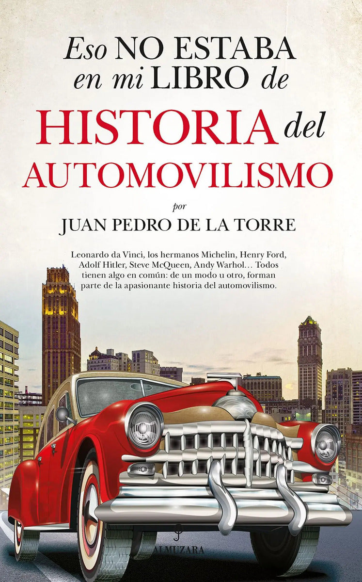 Portada de Eso No Estaba En Mi Libro De Historia Del Automovilismo - Ju