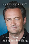 Portada de Friends, Lovers, And The Big Terrible Thing: A Memorie De Matthew Perry Editorial Flatiron Books Paperback Libro…
