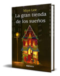 Portada de Libro La Gran Tienda De Los Sueños [ Miye Lee ] Original, De Miye Lee. Editorial Gran Travesia, Tapa Blanda En Es…