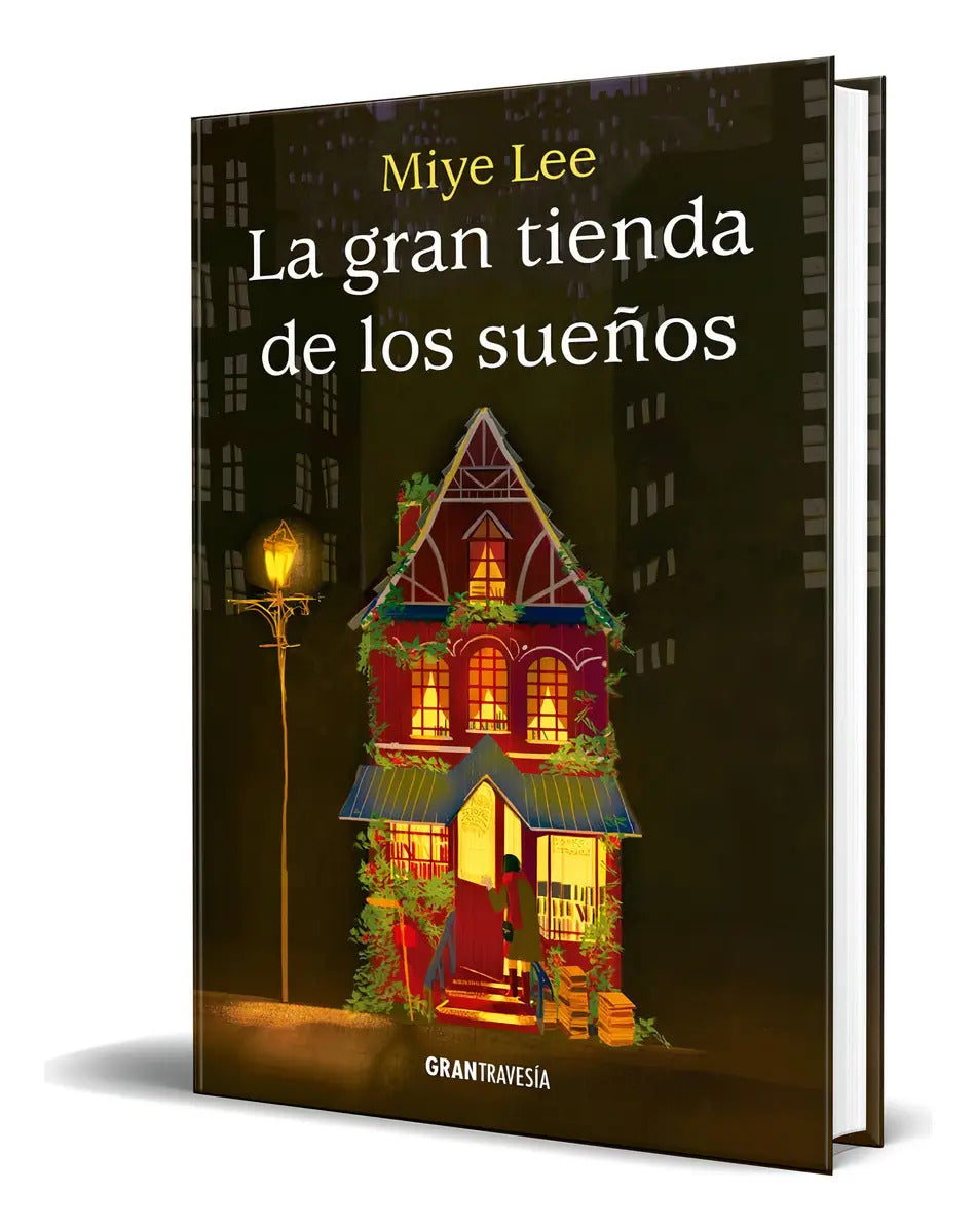 Portada de Libro La Gran Tienda De Los Sueños [ Miye Lee ] Original, De Miye Lee. Editorial Gran Travesia, Tapa Blanda En Es…