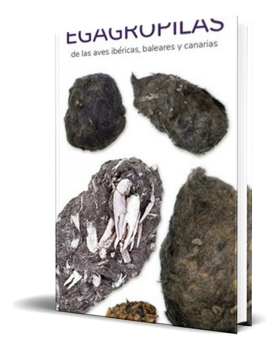 Portada de Libro Egagrópilas De Las Aves Ibéricas [ Original ]